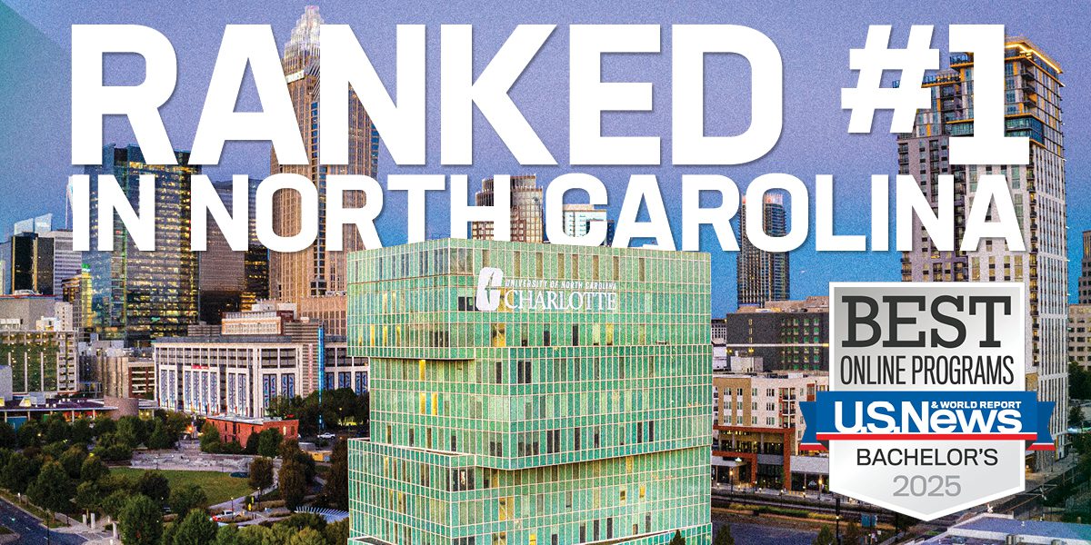 UNC Charlotte Ranks #1 in North Carolina for Best Online Programs Bachelor's Degrees US World & News Report